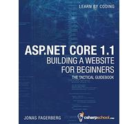 ASP.NET Core 1.1 For Beginners: How To Build a MVC Website
