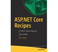 ASP.NET Core Recipes : A Problem-Solution Approach