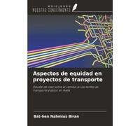 Aspectos de equidad en proyectos de transporte: Estudio de caso sobre el cambio en las tarifas de transporte público en Haifa