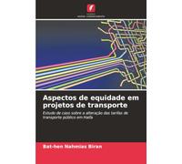 Aspectos de equidade em projetos de transporte: Estudo de caso sobre a alteração das tarifas de transporte público em Haifa