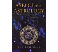 Aspects In Astrology : A Comprehensive guide to Interpretation