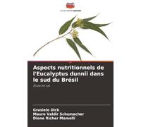 Aspects nutritionnels de l'Eucalyptus dunnii dans le sud du Brésil: Étude de cas
