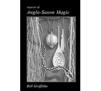 Aspects of Anglo-Saxon Magic