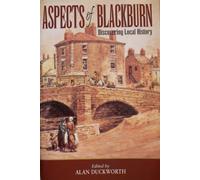 Aspects of Blackburn: Discovering Local History