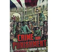 Crime and Punishment Through the Ages