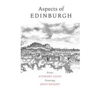Aspects of Edinburgh : Poems by Stewart Conn Drawings by John Knight