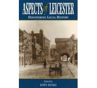 Aspects of Leicester: Discovering Local History