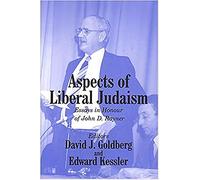 Aspects of Liberal Judaism: Essays in Honour of John D. Rayner