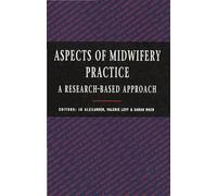 Aspects of Midwifery Practice: A Research Based Approach