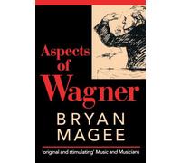 Aspects of Wagner by Bryan Magee (1988-12-23)