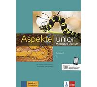 Aspekte junior: Kursbuch C1 mit Audios