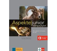 Aspekte junior: Ubungsbuch B1 plus + Audios zum Download