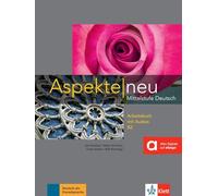 Aspekte neu: Arbeitsbuch B2 mit Audio-CD