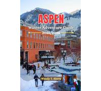 Aspen Winter Adventure Guide 2025/2026: Luxury Skiing, Snowboarding, Backcountry Thrills & Snowy Mountain Escapes in Colorado (Christmas Markets included)