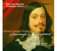 Froberger / Asperen, - Bob van Asperen Froberger Edition: Hommage [New CD]