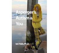Asperger’s, Autism & You
