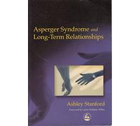 Asperger Syndrome and Long-Term Relationships