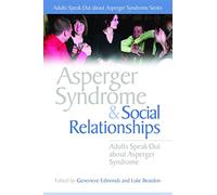 Asperger Syndrome and Social Relationships