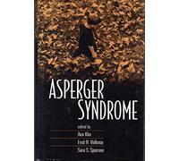 Asperger Syndrome, First Edition: Assessing and Treating High-Functioning Autism Spectrum Disorders