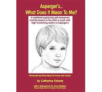 Asperger's: What Does it Mean to Me?: Structured Teaching Ideas for Home and School