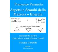 Aspetti e Scambi della Materia o Energia : manoscritto inedito, trascrizione, introduzione e note di Claudio Cardella