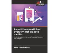 Aspetti terapeutici ed evolutivi del diabete mellito: l'unità di medicina interna dell'ospedale Fousseyni Dao di Kayes