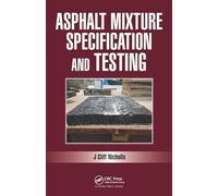 Asphalt Mixture Specification and Testing