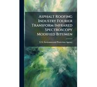 Asphalt Roofing Industry Fourier Transform Infrared Spectroscopy Modified Bitumen
