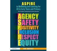 ASPIRE to Wellbeing and Learning for All in Early Years and Primary