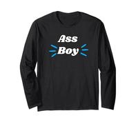 Ass Boy - Sexy Gifts for Man or Woman Long Sleeve T-Shirt