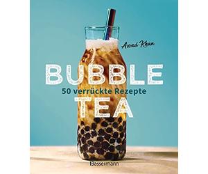 Assad Khan Wieb Bubble Tea selber machen - 50 verrückte Rezepte für k (Hardback)