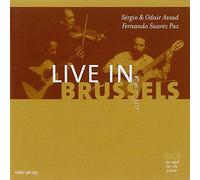 Assad, Sergio & Odair/Suarez P - Live in Brussels