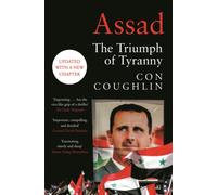 Assad : The Triumph of Tyranny