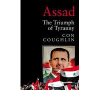 Assad: The Triumph of Tyranny