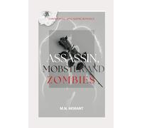 Assassin, Mobster and Zombies (The Nothing Stays Dead Saga)