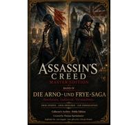 Assassin`s Creed Master Edition Band IV - Die Arno- und Frye-Saga