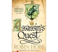 Assassin’s Quest: Keystone. Gate. Crossroads. Catalyst.: Book 3 (The Farseer Trilogy)