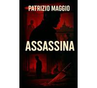Assassina: Le indagini del Vice Commissario Pasquale Traversa