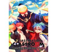 Assassination Classroom Coloring Book For adults: your favorite anime characters with high quality illustrations .