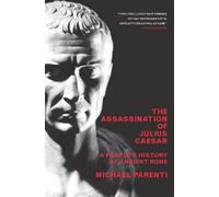 The Assassination Of Julius Caesar: A People's History Of Ancient Rome (New Press People's History)