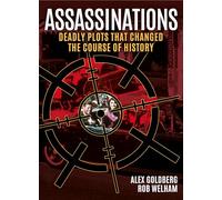 Assassinations: Deadly Plots that Changed the Course of History (True Crime Casefiles)