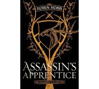 Assassin's Apprentice (the Illustrated Edition): The Fa - Hardback NEW Hobb, Rob