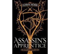 Assassin's Apprentice (the Illustrated Edition): The Fa - Hardback NEW Hobb, Rob