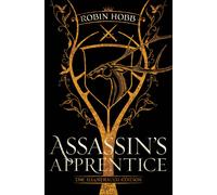 Assassin's Apprentice the Illustrated Edition The Farseer Trilogy Book 1