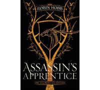 Assassin's Apprentice (The Illustrated Edition): The Farseer Trilogy Book 1 by R