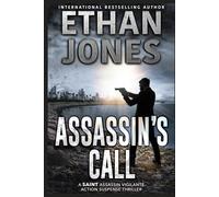 Assassin's Call: A Saint Assassin Vigilante Action Suspense Thriller (The Saint Assassin Vigilante Series)