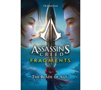 Assassins Creed: Fragments - The Blade of Aizu by Olivier Gay | Paperback | 2023