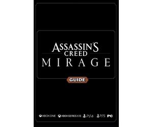 Assassin's Creed Mirage Complete Guide: Walkthrough, Tips and Tricks by Mr Win P