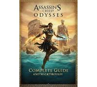 Assassin's Creed Odyssey Unofficial Complete Game Guide and Walkthrough (Latest Update)