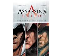 Assassin's Creed - The Ankh of Isis Trilogy (Assassin's Creed (Unnumbered)): Desmond, Aquilus, Accipiter